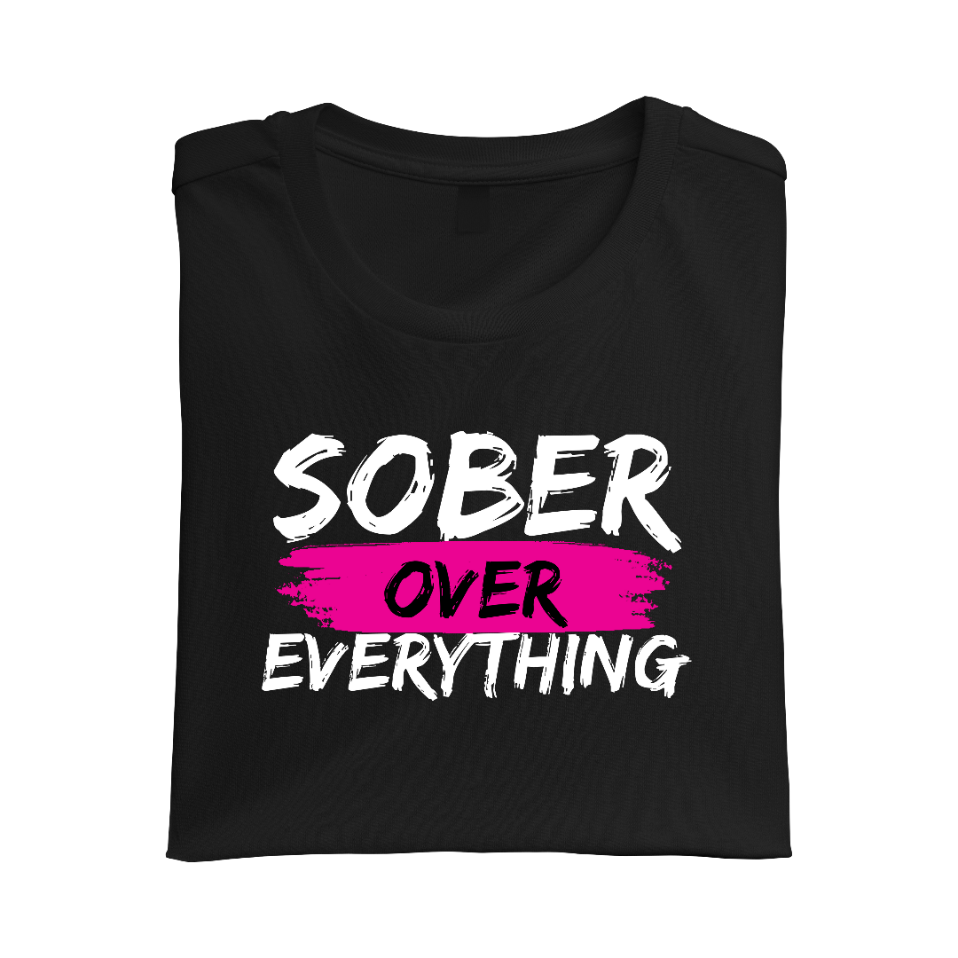 SOBER OVER EVERYTHING