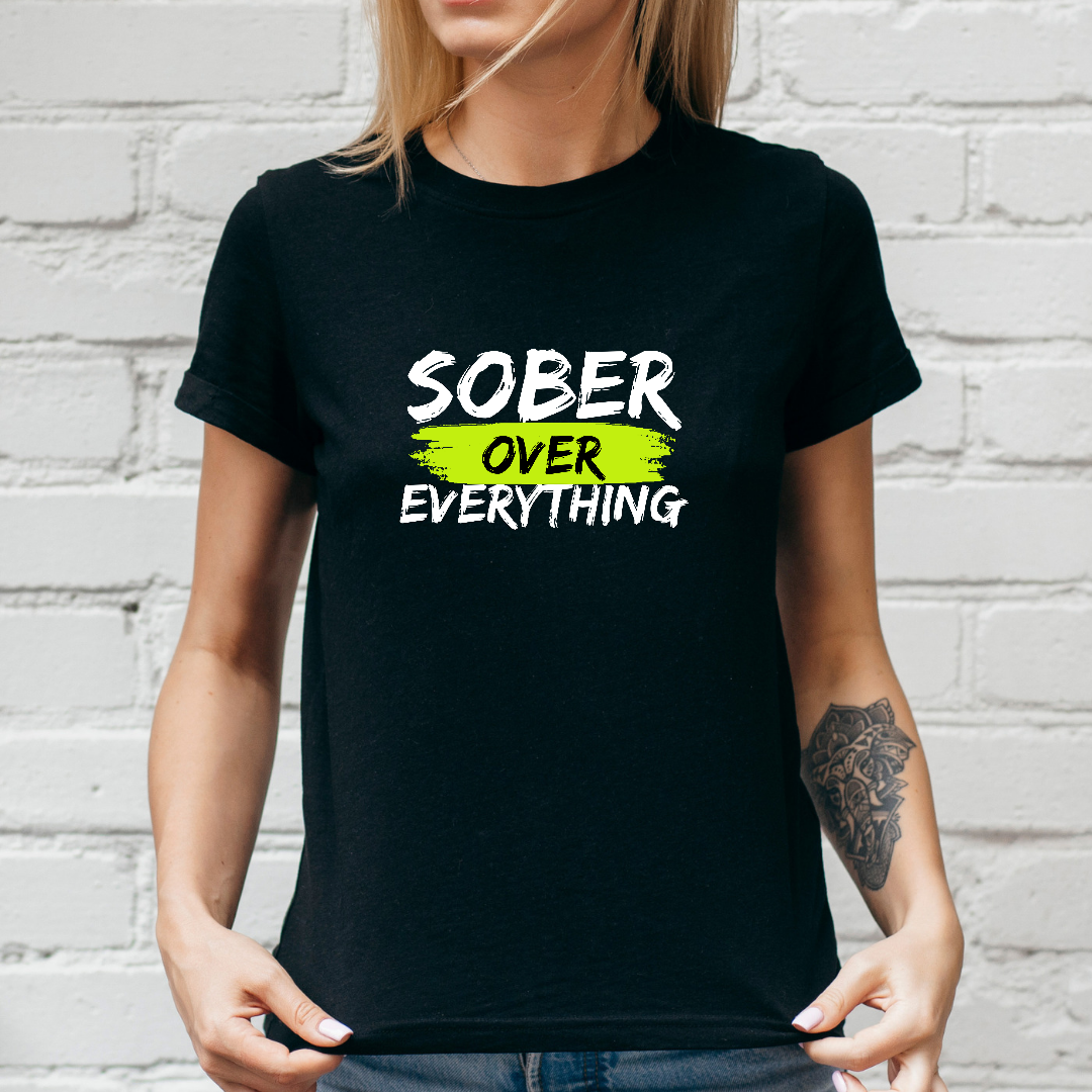 SOBER OVER EVERYTHING